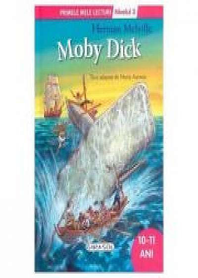 Moby Dick - Colectia Primele mele lecturi - 10-11 ani, nivelul 3 (Herman Melville)