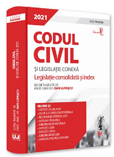 Codul civil si legislatie conexa 2021