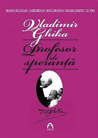 Vladimir Ghika - Profesor de speranta