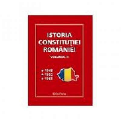 Coperta cărții Istoria Constitutiei Romaniei, volumul II