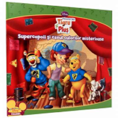 Coperta cărții Prietenii mei Tigru si Plus - Supercopoii si cazul culorilor misterioase