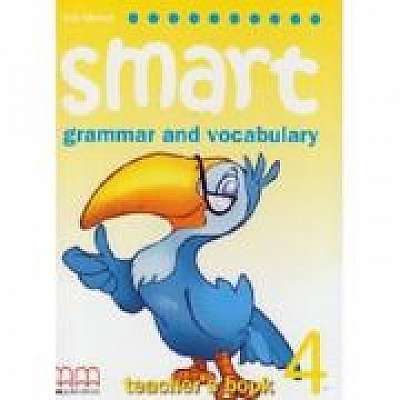 Smart 4. Grammar and vocabulary Teacher's book