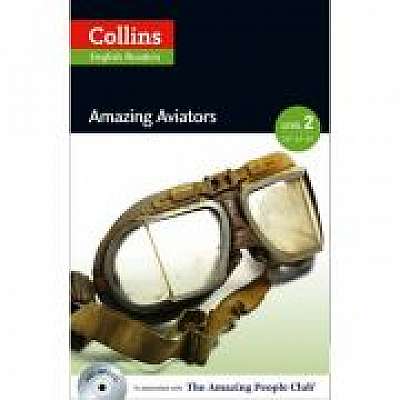 Amazing People ELT Readers. Amazing Aviators A2-B1. Adapted - F. H. Cornish
