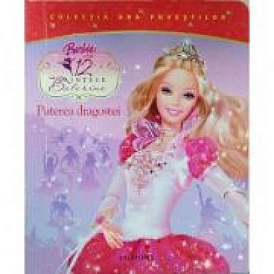 Coperta cărții Barbie. 12 printese balerine. Puterea dragostei