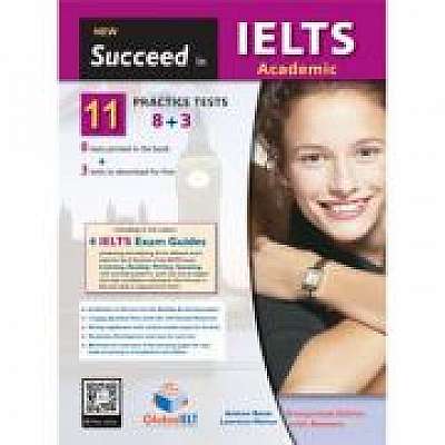 Succeed in IELTS Academic 11 (8+3) Practice tests overprinted edition with answers