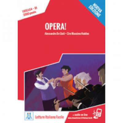 Opera! Libro + online MP3 audio - Ciro Massimo Naddeo, Alessandro De Giuli