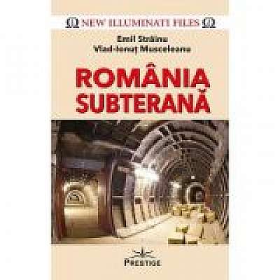 Romania subterana - Emil Strainu, Vlad-Ionut Musceleanu