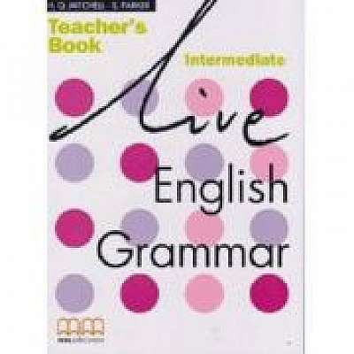Live English Grammar Teacher's Book Intermediate level - H. Q Mitchell