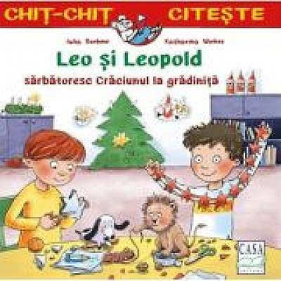 Leo si Leopold sarbatoresc Craciunul la gradinita