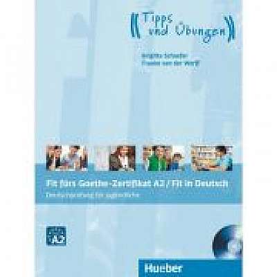 Fit furs Goethe-Zertifikat A2 Fit in Deutsch Lehrbuchmit Audio-CD Deutschprufung fur Jugendliche, Brigitte Schaefer