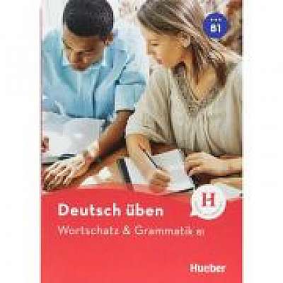 Deutsch uben. Wortschatz & Grammatik B1, Lilli Marlen Brill, Marion Techmer