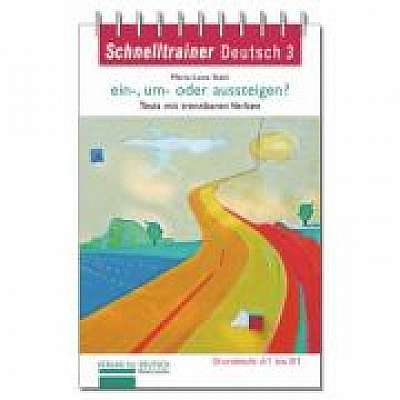 Coperta cărții ein-, um- oder aussteigen? Grammatik Trennbare Verben auf dem Niveau A1 bis B1 de Marie Luise Stein