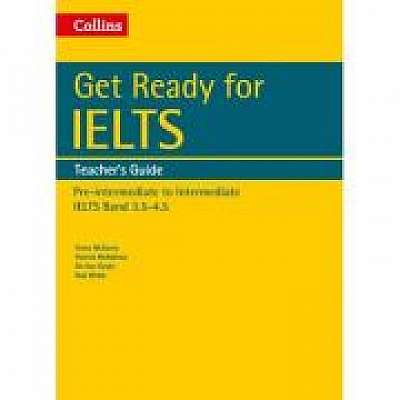English for IELTS. Get Ready for IELTS. Teacher's Guide, IELTS 3. 5+ (A2+) - Fiona McGarry, Patrick McMahon