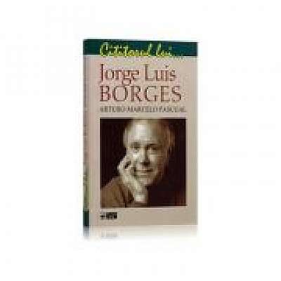 Cititorul lui... Jorge Louis Borges