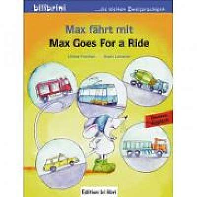 Max fahrt mit Kinderbuch Deutsch-Englisch Max Goes for a Ride, Sven Leberer