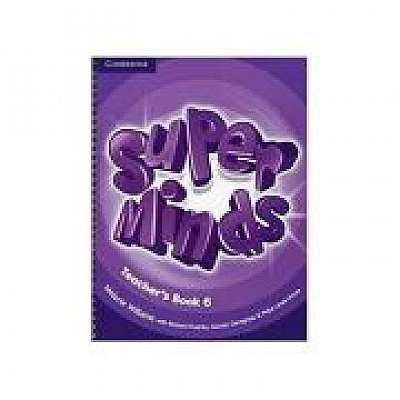 Super Minds Level 6, Teacher's Book, Herbert Puchta, Gunter Gerngross, Peter Lewis-Jones