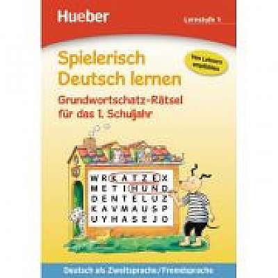 Spielerisch Deutsch lernen Grundwortschatz-Ratsel fur das 1. Schuljahr Buch