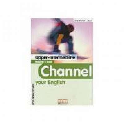 Channel your English Upper-Intermediate Teacher's book - H. Q. Mitchell