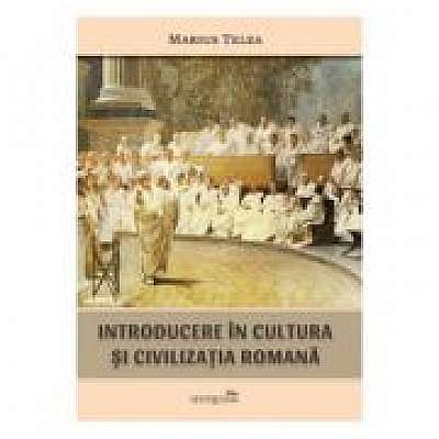 Introducere in cultura si civilizatia romana