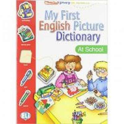 My First English Picture Dictionary. At School