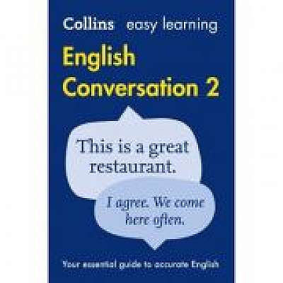 Easy Learning English Conversation Book 2 Your essential guide to accurate English 2nd edition