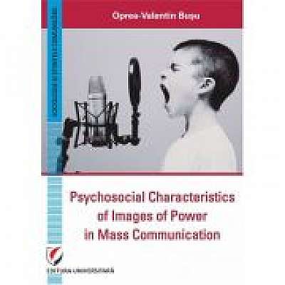 Psychosocial Characteristics of Images of Power in Mass Communication
