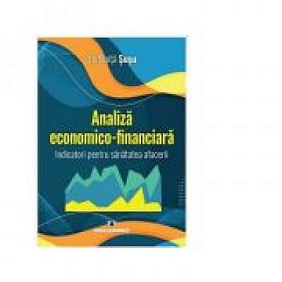 Analiza economico-financiara. Indicatori pentru sanatatea afacerii