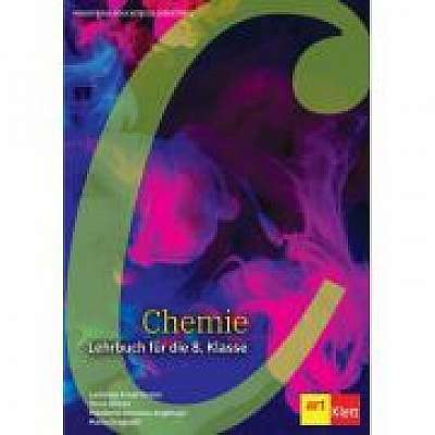 Chemie. Lehrbuch fur die 8. Klasse - Luminita Irinel Doicin, Silvia Girtan, Madalina Veronica Angelusiu, Maria Dragomir
