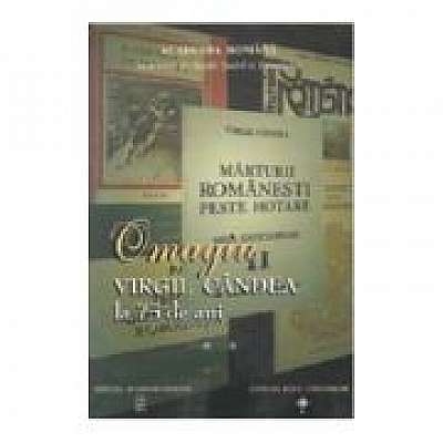Omagiu Virgil Candea la 75 de ani, volumul II