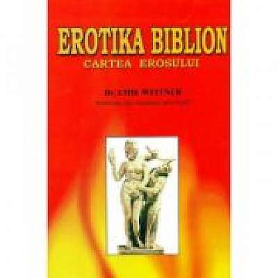 Cartea erosului - Erotika Biblion