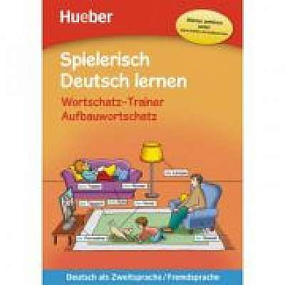 Spielerisch Deutsch lernen Wortschatz-Trainer Aufbauwortschatz Buch mit mp3-Download, Maximilian Low