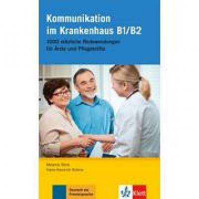 Kommunikation im Krankenhaus B1/B2. 1000 nützliche Redewendungen für Ärzte und Pflegekräfte - Melanie Böck, Hans-Heinrich Rohrer
