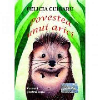Coperta cărții Povestea unui arici - Felicia Cuibaru