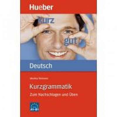 Kurzgrammatik Deutsch Ausgabe Deutsch Zum Nachschlagen und Uben