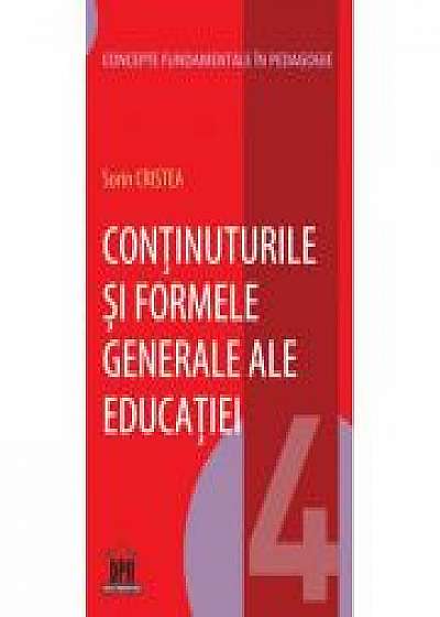 Continuturile si formele generale ale educatiei. Volumul 4 - Sorin Cristea