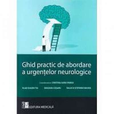 Ghid practic de abordare a urgentelor neurologice