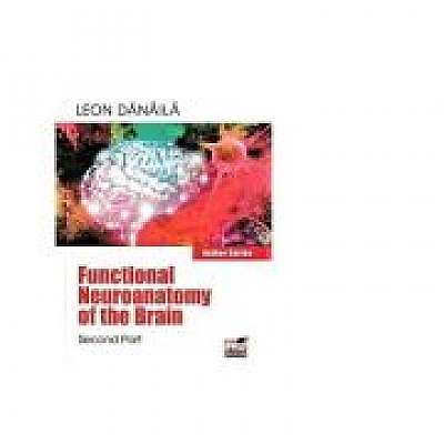 Functional neuroanatomy of the brain. Volume II
