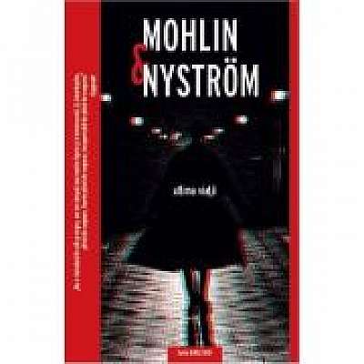 Ultima viata - Mohlin & Nystrom