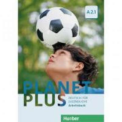 Planet Plus A2. 1 Arbeitsbuch Deutsch fur Jugendliche