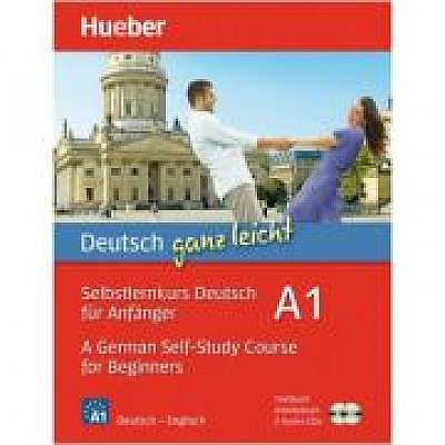 Deutsch ganz leicht A1 Selbstlernkurs Deutsch fur Anfange. Paket Textbuch + Arbeitsbuch + 2 Audio-CDs