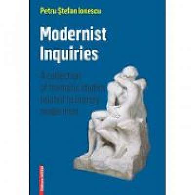 Modernist inquiries. A collection of thematic studies related to literary modernism