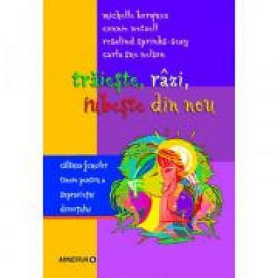 Coperta cărții Traieste, razi, iubeste din nou - M. Borquez, C. Wetzell, R. Sprinks-Seay de M Borquez