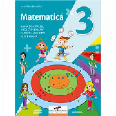 Matematica. Manual pentru clasa a III-a, Nicoleta Ciobanu, Alina Carmen Birta, Vasile Molan