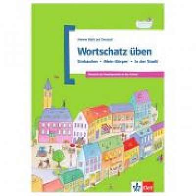 Wortschatz üben: Einkaufen - Mein Körper - In der Stadt. Deutsch als Zweitsprache in der Schule