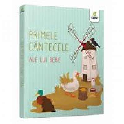 Coperta cărții Primele cantecele ale lui bebe. Cartile lui bebe