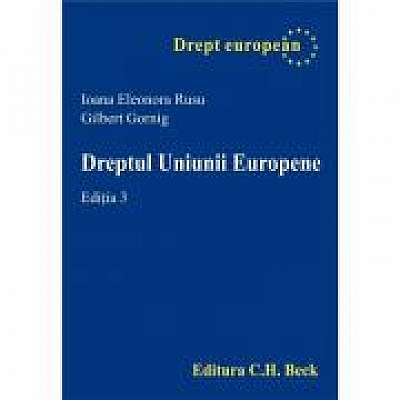 Coperta cărții Dreptul Uniunii Europene, Ioana Eleonora Rusu de Gilbert Gornig