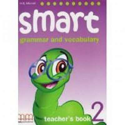 Smart 2. Grammar and vocabulary Teacher's book