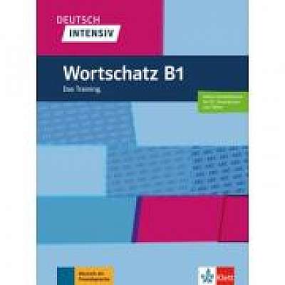 Deutsch intensiv Wortschatz B1. Das Training. Buch + online