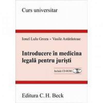 Introducere in medicina legala pentru juristi - Ionel Lulu Groza, Vasile Astarastoaie