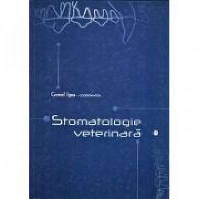 Stomatologie veterinara - Cornel Igna